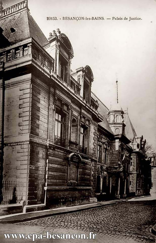 20153. - BESANÇON-les-BAINS. - Palais de Justice.
